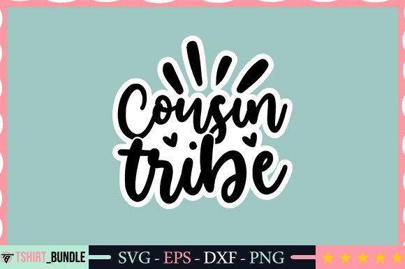 Download Cousin Tribe Sticker Design - Premium Resources